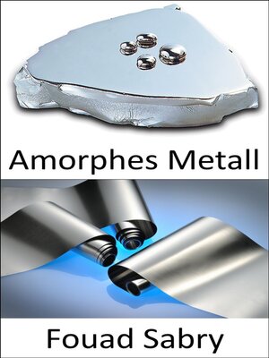 cover image of Amorphes Metall